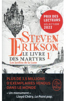 Le livre des martyrs t01 les jardins de la lune