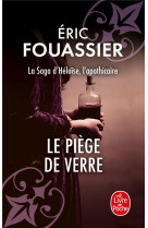 Le piège de verre (la saga d'héloïse, l'apothicaire, tome 2)