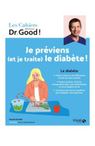 Cahier dr good ! je previens (et je traite) le diabete !