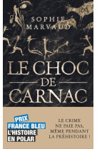 Le choc de carnac