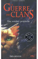 La guerre des clans - cycle i - tome 6 une sombre prophétie -poche-