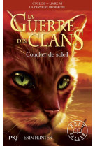 La guerre des clans - cycle ii la dernière prophétie - tome 6 coucher de soleil