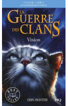 La guerre des clans cycle 3 t01 vision