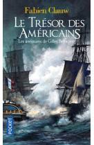 Les aventures de gilles belmonte - t02 - le tresor des americains