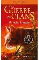 La guerre des clans cycle 4 t02 un echo lointain