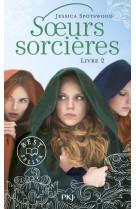 Les soeurs sorcieres t02