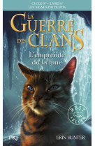 La guerre des clans cycle 4 t04 l-empreinte de la lune