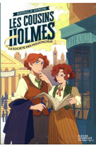 Les cousins holmes t02 la societe des moustachus