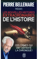 Les nouvelles histoires extraordinaires de l'histoire