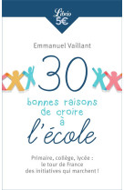 30 bonnes raisons de croire à l'école