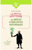 La petite histoire : 25 drôles d'anecdotes historiques