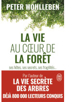 La vie au coeur de la forêt