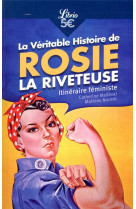 La véritable histoire de rosie la riveteuse