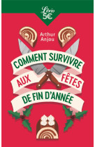 Comment survivre aux fêtes de fin d'année