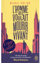 L'homme qui voulait mourir vivant