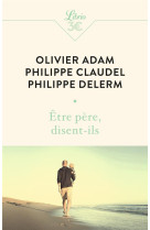 être père, disent-ils