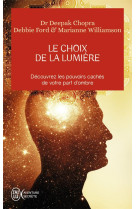 Le choix de la lumière