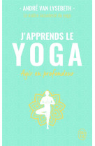 J'apprends le yoga