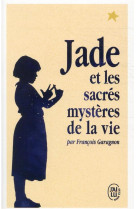 Jade et les sacrés mystères de la vie