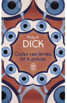 Coulez mes larmes, dit le policier