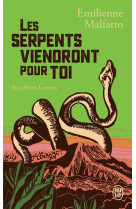 Les serpents viendront pour toi