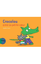 Crocolou aime sa petite soeur