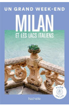 Milan guide un grand week-end - et les lacs italiens