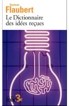 Le dictionnaire des idees recues