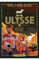 Ulysse t02 vainqueur de troie