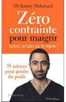 Zero contrainte pour maigrir - surtout ne faites pas de regime !