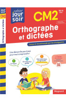 Orthographe et dictées cm2 - cahier jour soir