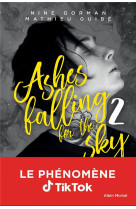 Ashes falling for the sky t2