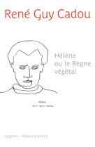 Helene ou le regne vegetal - ne 2011