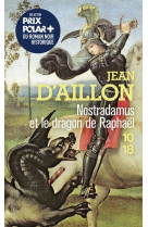 Nostradamus et le dragon de raphaël