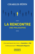 La rencontre, une philosophie