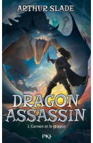 Dragon assassin t01 carmen et le dragon