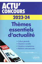 Actu- concours 2023-2024 themes essentiels d-actualite
