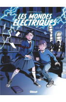 Les mondes electriques t01 louise