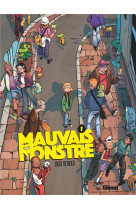 Mauvais monstre - tome 01