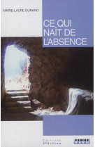 Ce qui nait de l-absence