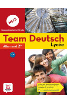 Team deutsch neu lycee 2nde eleve 2015