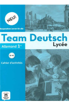 Team deutsch 1re - cahier d-activites ned