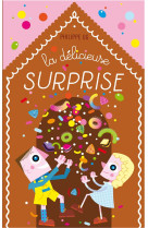 La delicieuse surprise