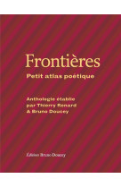 Frontières - petit atlas poétique