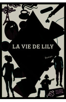 La vie de lily