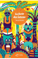 La forêt des totems