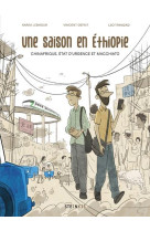 Une saison en ethiopie - chinafrique, repression et macchiato