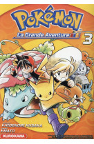 Pokémon, la grande aventure - tome 3