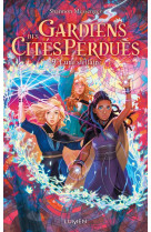 Gardiens des cités perdues - tome 9 lune stellaire