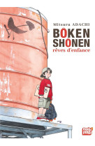 Boken shonen : reves d-enfance